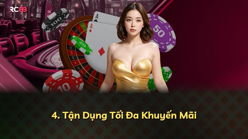 4. Tận Dụng Tối Đa Khuyến Mãi