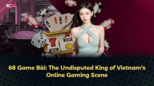 68 Game Bài: Hướng Dẫn Toàn Diện Về Hiện Tượng Cờ Bạc Việt Nam