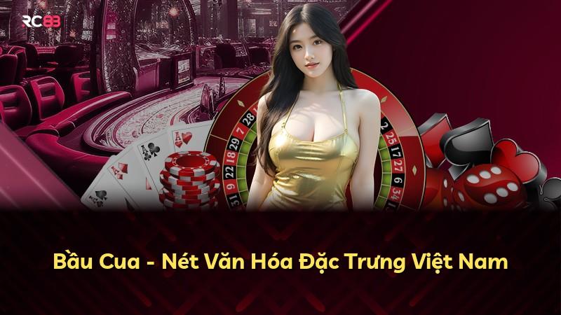 Bầu Cua - Nét Văn Hóa Đặc Trưng Việt Nam
