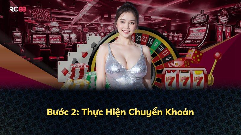 Bước 2: Thực Hiện Chuyển Khoản