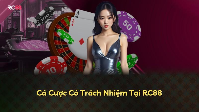 Cá Cược Có Trách Nhiệm Tại RC88