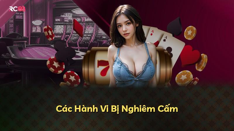 Các Hành Vi Bị Nghiêm Cấm