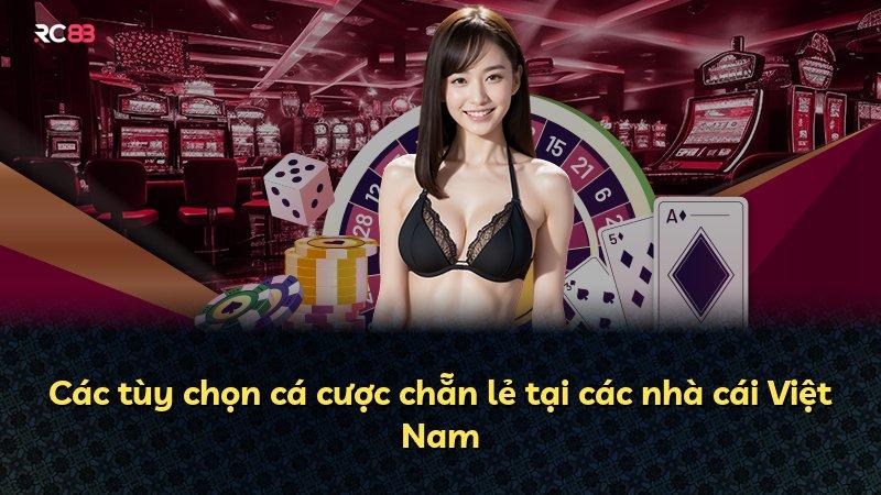 Các tùy chọn cá cược chẵn lẻ tại các nhà cái Việt Nam