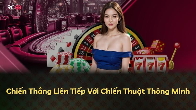 Chiến Thắng Liên Tiếp Với Chiến Thuật Thông Minh