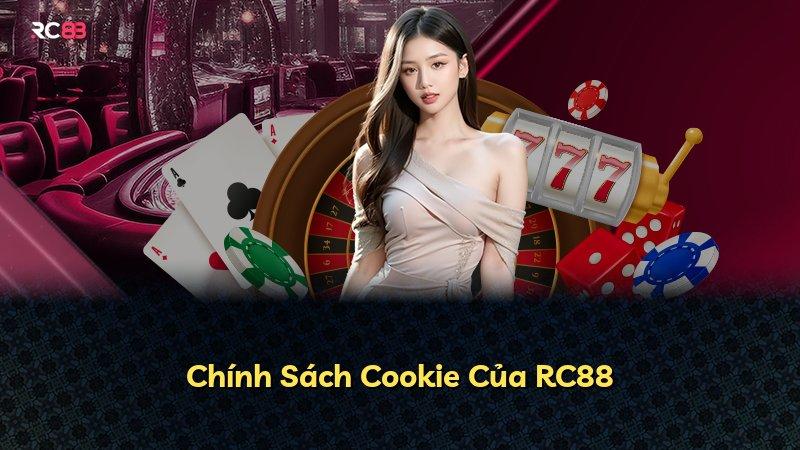 Chính Sách Cookie Của RC88