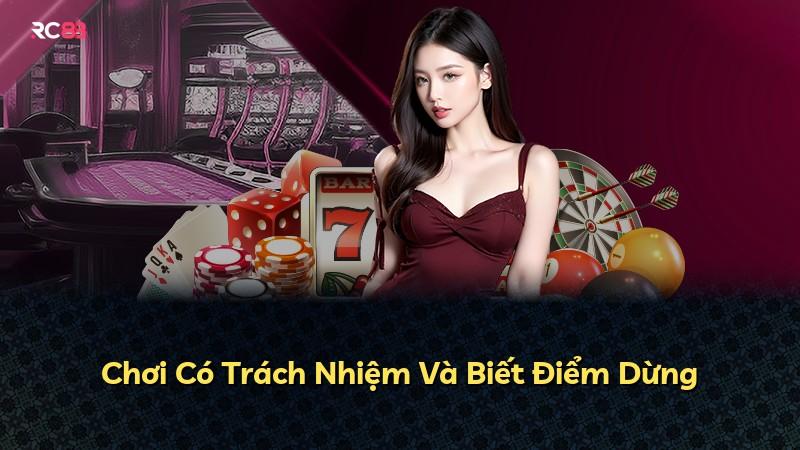 Chơi Có Trách Nhiệm Và Biết Điểm Dừng