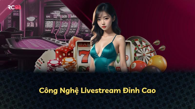 Công Nghệ Livestream Đỉnh Cao