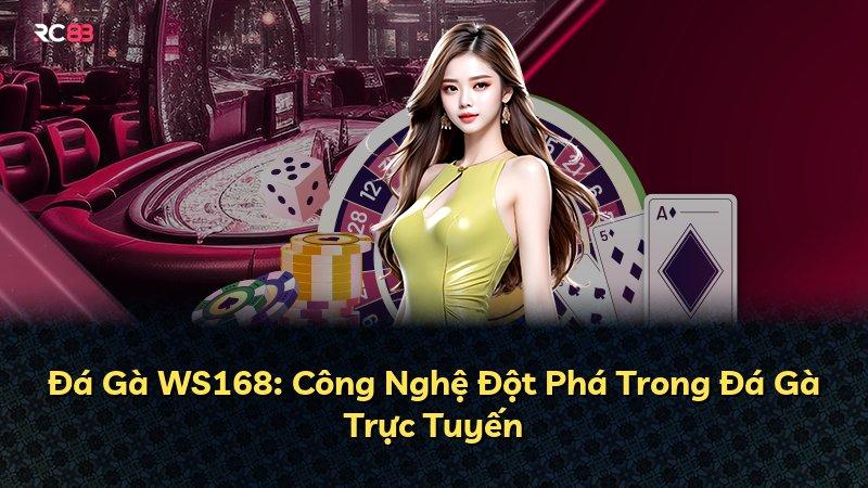 Đá Gà WS168: Công Nghệ Đột Phá Trong Đá Gà Trực Tuyến