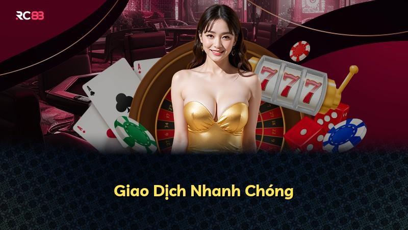 Giao Dịch Nhanh Chóng