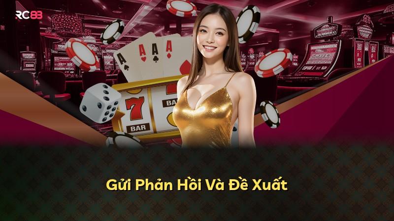 Gửi Phản Hồi Và Đề Xuất