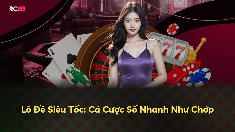 Lô Đề Siêu Tốc: Cá Cược Số Nhanh Như Chớp