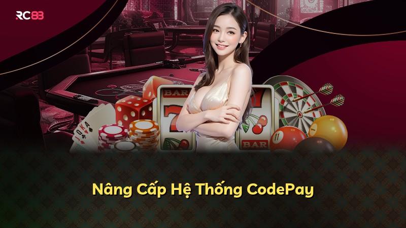 Nâng Cấp Hệ Thống CodePay