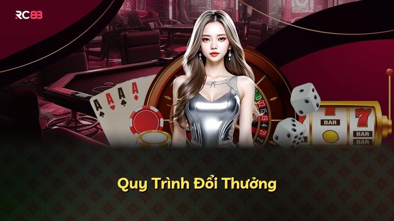 Quy Trình Đổi Thưởng
