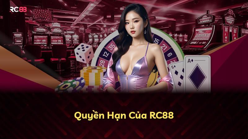 Quyền Hạn Của RC88