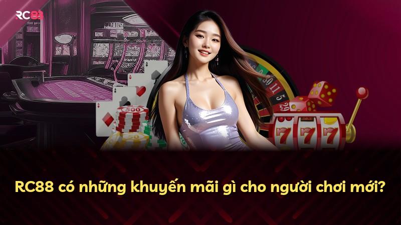 RC88 có những khuyến mãi gì cho người chơi mới?