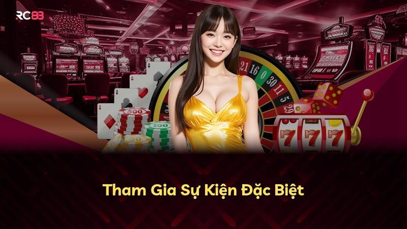 Tham Gia Sự Kiện Đặc Biệt