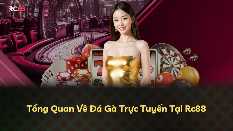 Tổng Quan Về Đá Gà Trực Tuyến Tại Rc88