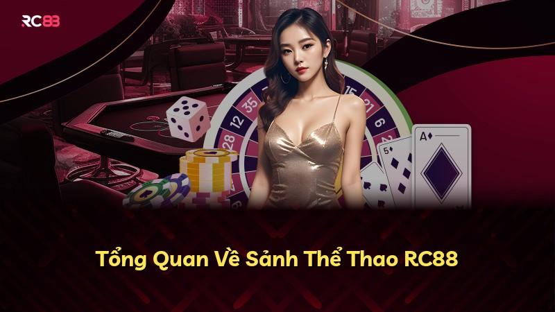 Tổng Quan Về Sảnh Thể Thao RC88