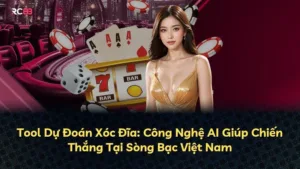 Tool Dự Đoán Xóc Đĩa: Công Nghệ AI Giúp Chiến Thắng Tại Sòng Bạc Việt Nam