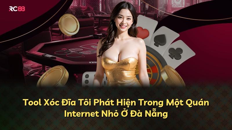 Tool Xóc Đĩa Tôi Phát Hiện Trong Một Quán Internet Nhỏ Ở Đà Nẵng