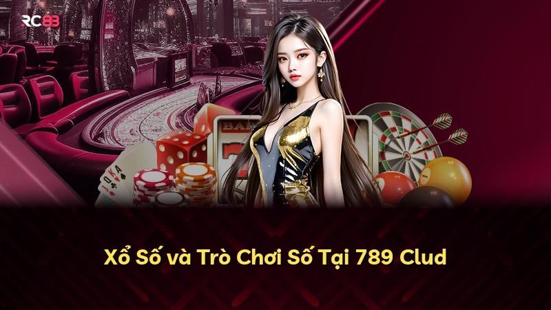 Xổ Số và Trò Chơi Số Tại 789 Clud